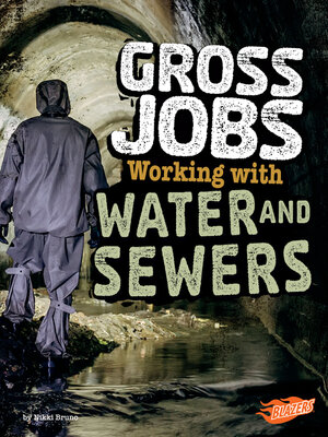 cover image of Gross Jobs Working with Water and Sewers